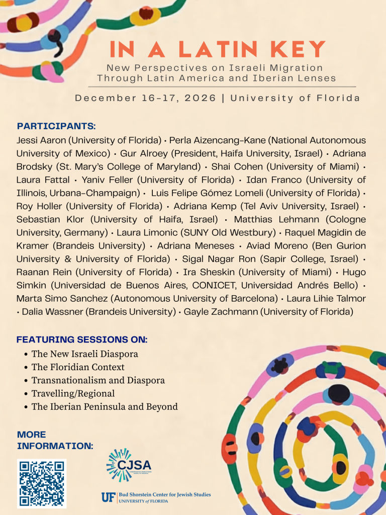 Event flyer titled 'IN A LATIN KEY: New Perspectives on Israeli Migration Through Latin America and Iberian Lenses,' scheduled for December 16-17, 2026, at the University of Florida. The flyer lists participants from various global universities and outlines sessions including 'The New Israeli Diaspora,' 'The Floridian Context,' 'Transnationalism and Diaspora,' 'Travelling/Regional,' and 'The Iberian Peninsula and Beyond.' It features a QR code and logos for CJSA and the Bud Shorshen Center for Jewish Studies at the University of Florida. Decorative abstract circular swirls appear at the top and bottom.
